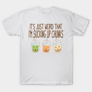 Sucking Up Chunks Boba Bubble Tea design T-Shirt